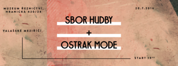 Val Mez Sbor Hudby + Ostrak Mode solo
